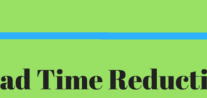 Lead Time Reduction