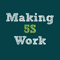 “Making 5S Work” – it’s just arrived!